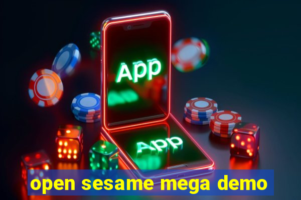 open sesame mega demo